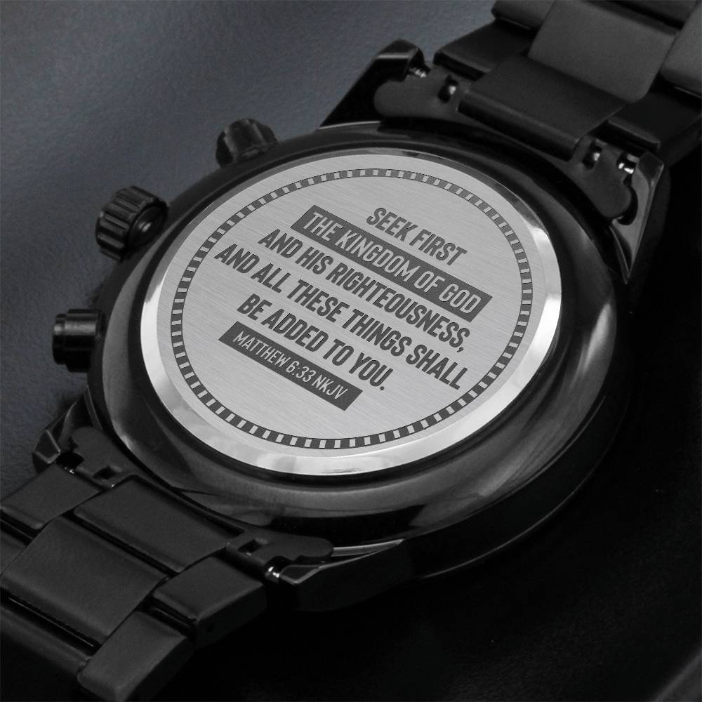 Seek First the Kingdom Matthew 6:33 Engraved Watch