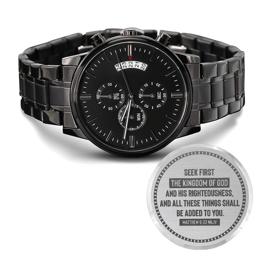 Seek First the Kingdom Matthew 6:33 Engraved Watch