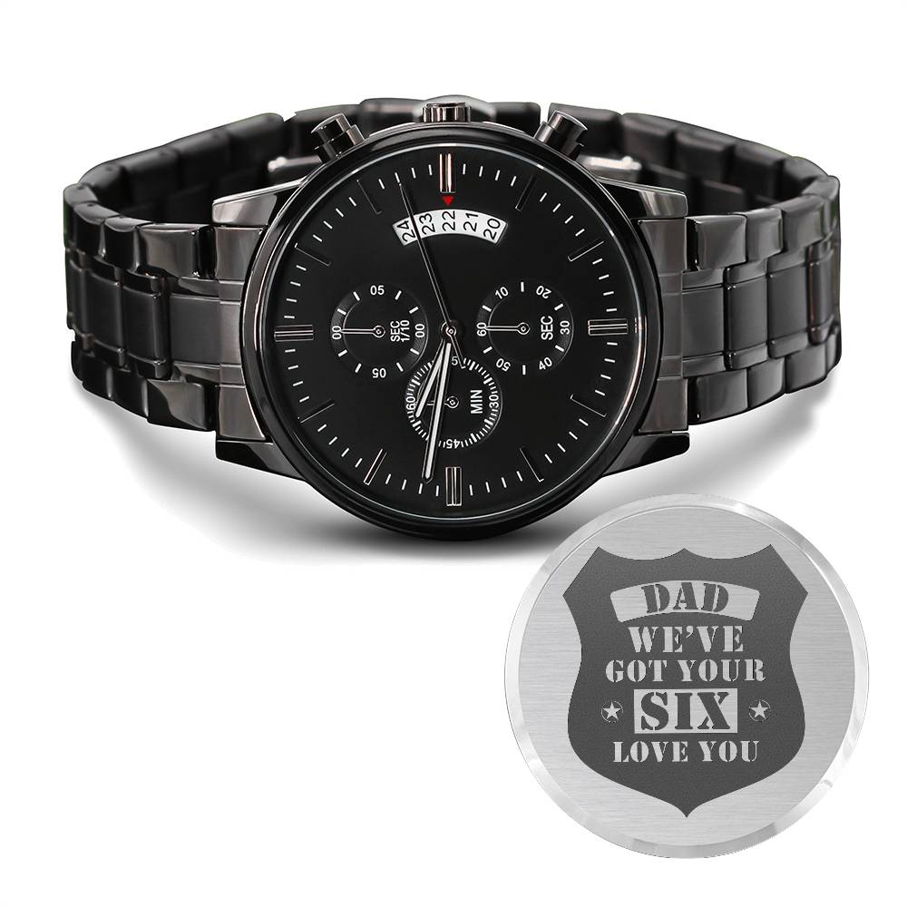 Dad, We’ve Got Your Six – Engraved Black Watch