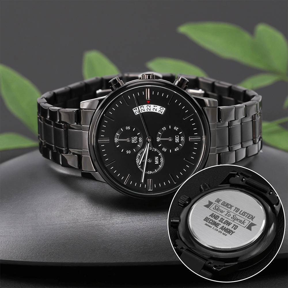 Be Quick to Listen – James 1:19–20 Engraved Black Watch