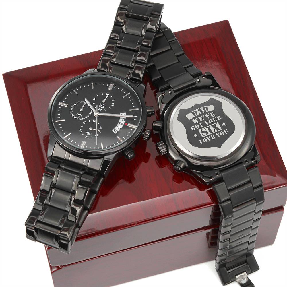 Dad, We’ve Got Your Six – Engraved Black Watch