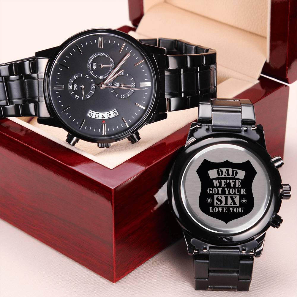 Dad, We’ve Got Your Six – Engraved Black Watch
