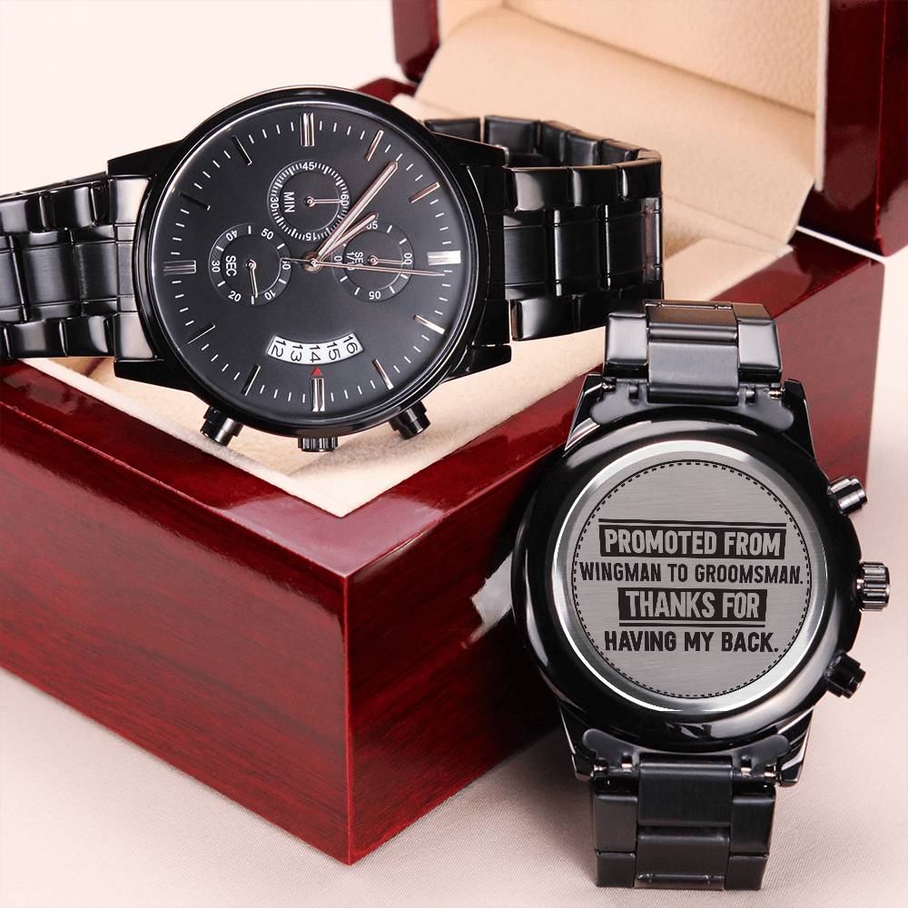 Promoted From Wingman to Groomsman Engraved Watch