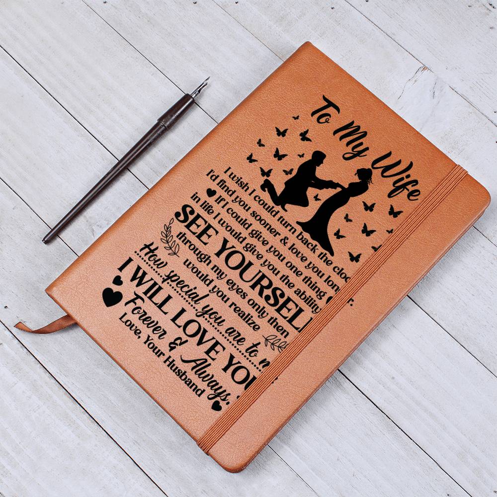 To My Wife – I’d Find You Sooner Leather Journal | Gift From Husband