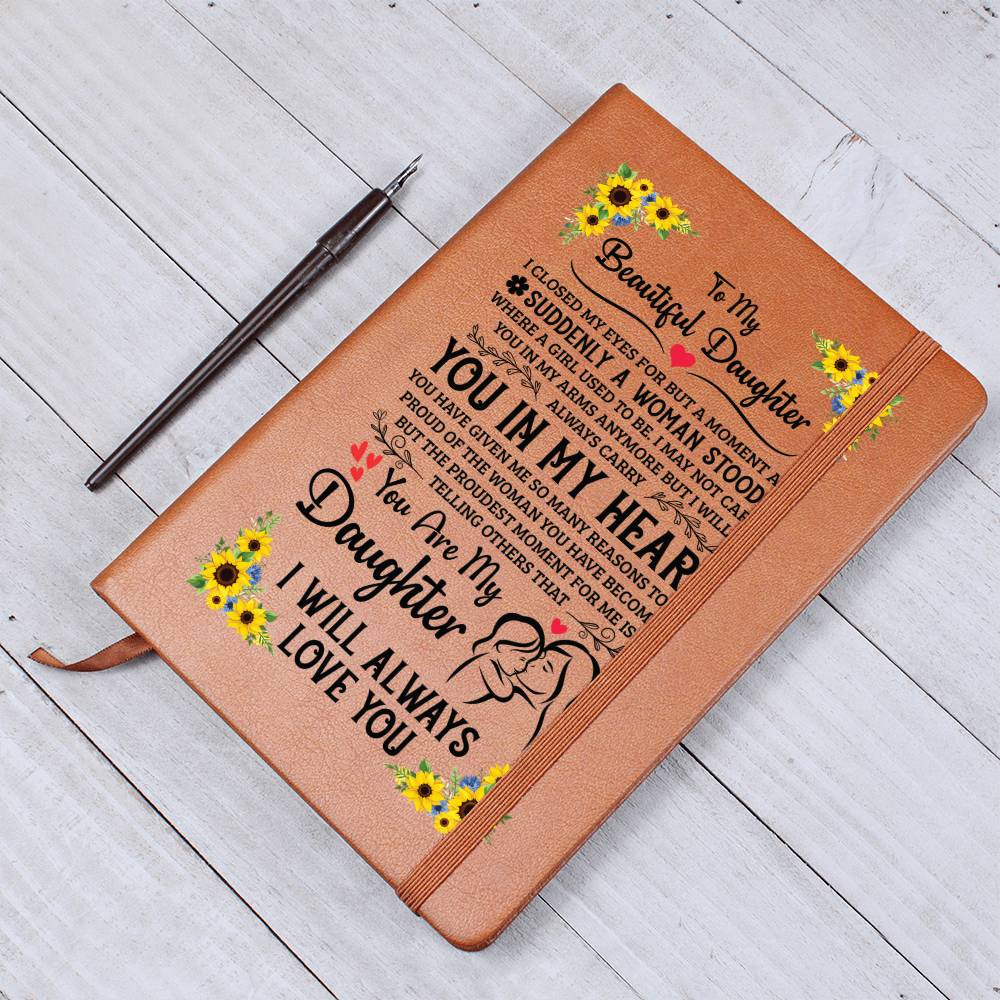 To My Beautiful Daughter – Always in My Heart Vegan Leather Journal