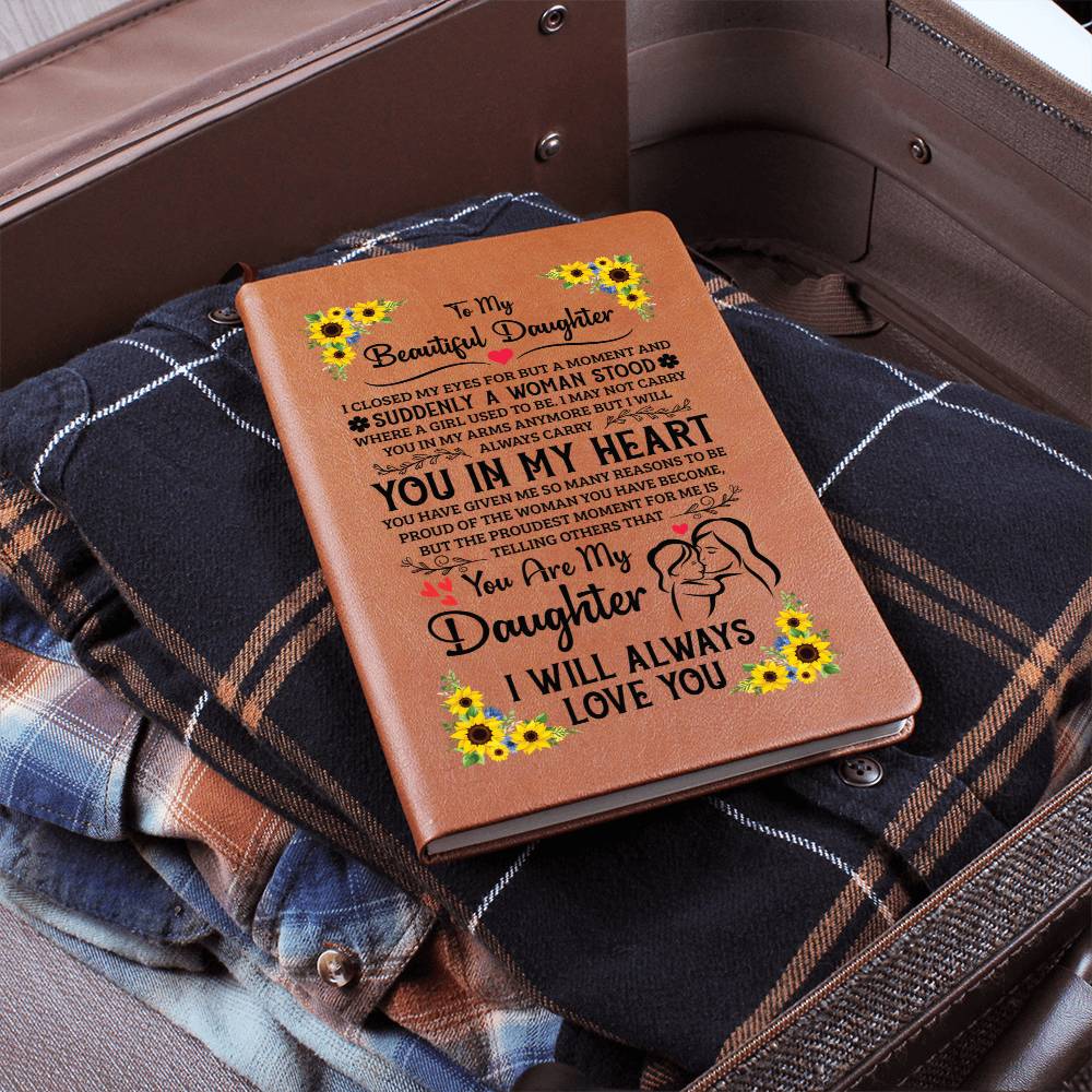 To My Beautiful Daughter – Always in My Heart Vegan Leather Journal
