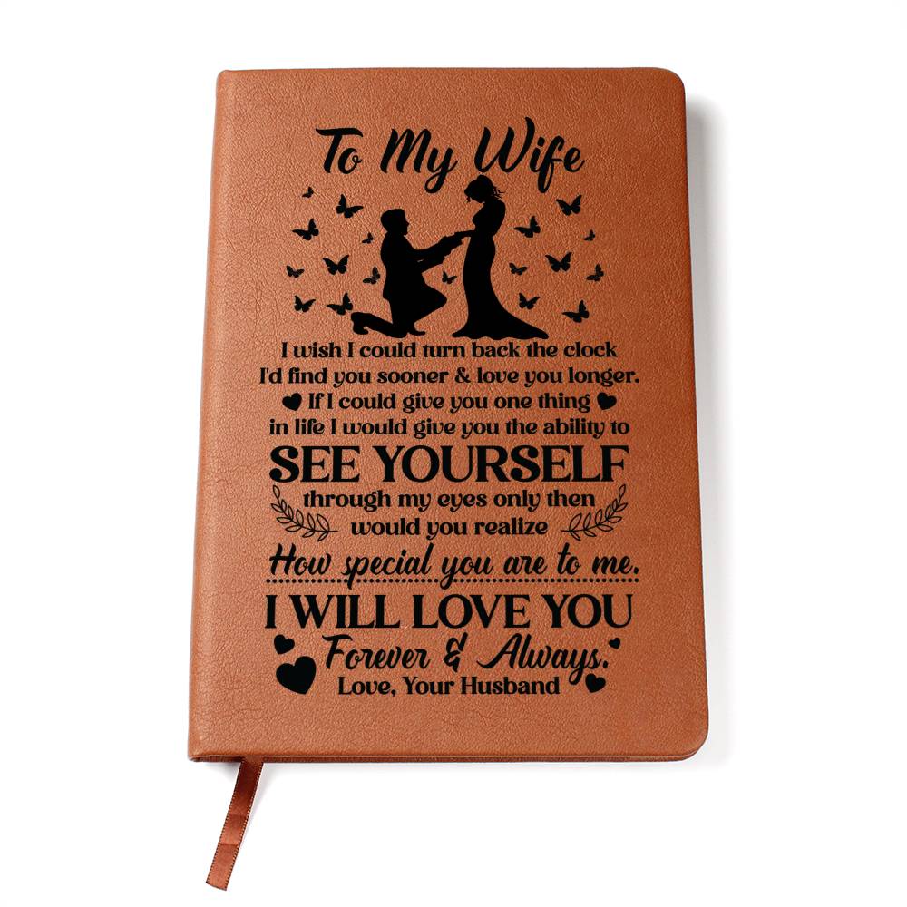 To My Wife – I’d Find You Sooner Leather Journal | Gift From Husband