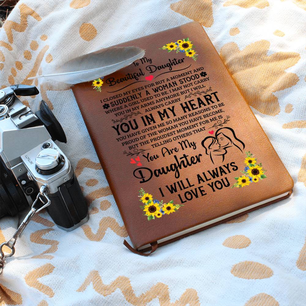 To My Beautiful Daughter – Always in My Heart Vegan Leather Journal