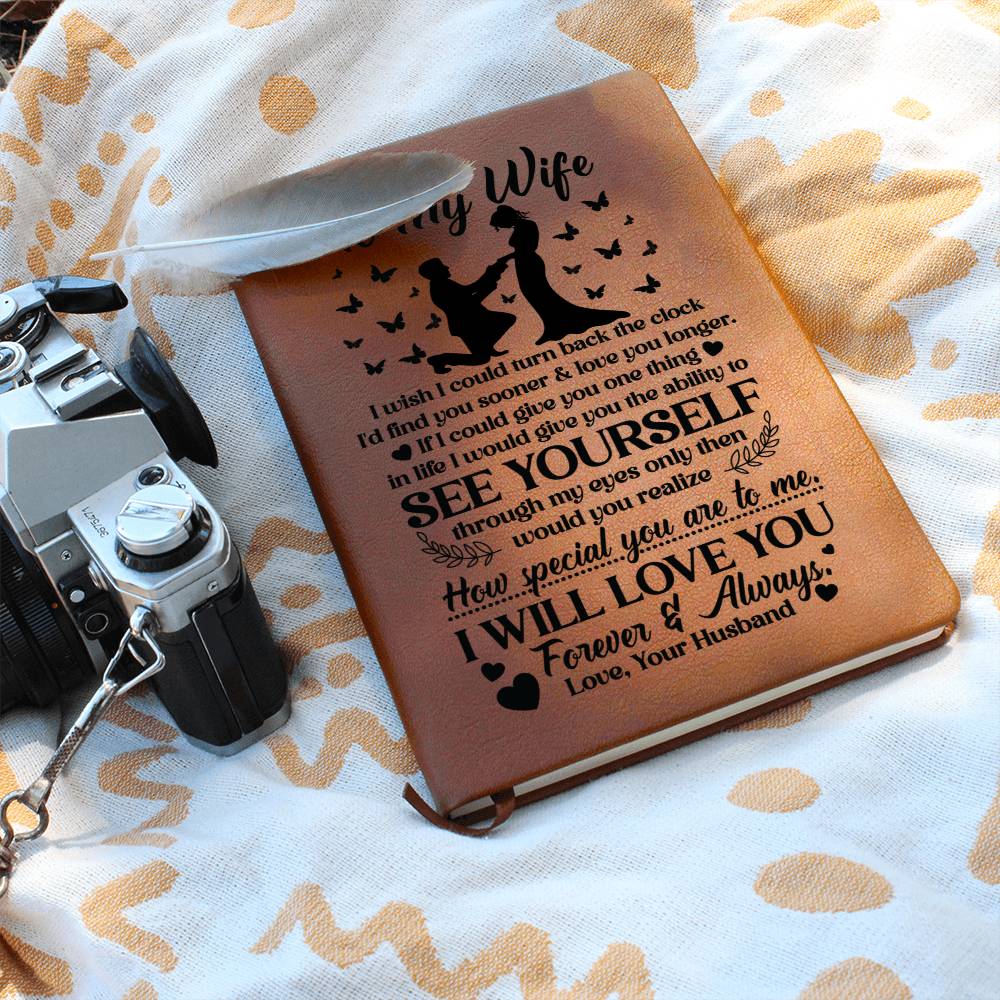 To My Wife – I’d Find You Sooner Leather Journal | Gift From Husband