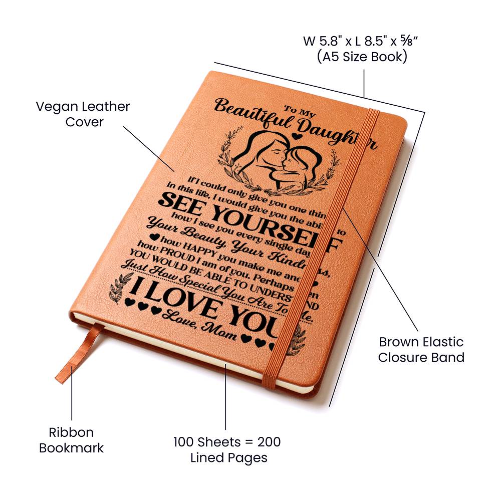 To My Beautiful Daughter Vegan Leather Journal