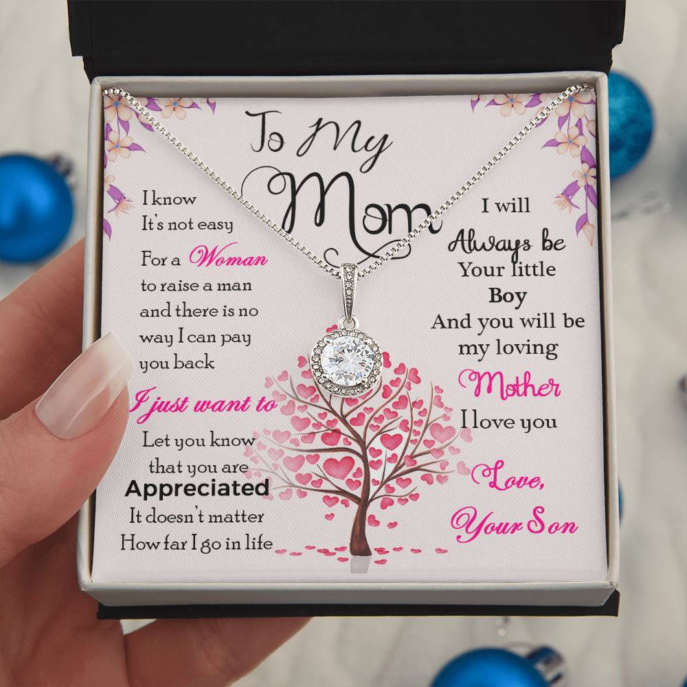 To My Mom – I’ll Always Be Your Little Boy Eternal Hope Necklace