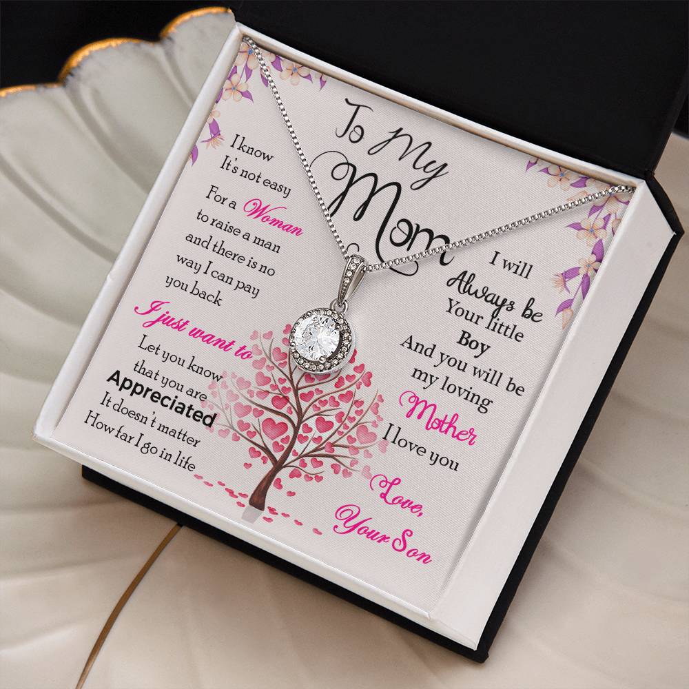 To My Mom – I’ll Always Be Your Little Boy Eternal Hope Necklace