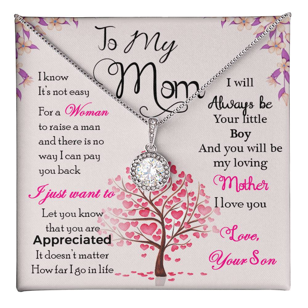 To My Mom – I’ll Always Be Your Little Boy Eternal Hope Necklace