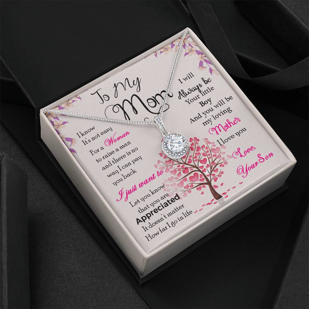 To My Mom – I’ll Always Be Your Little Boy Eternal Hope Necklace