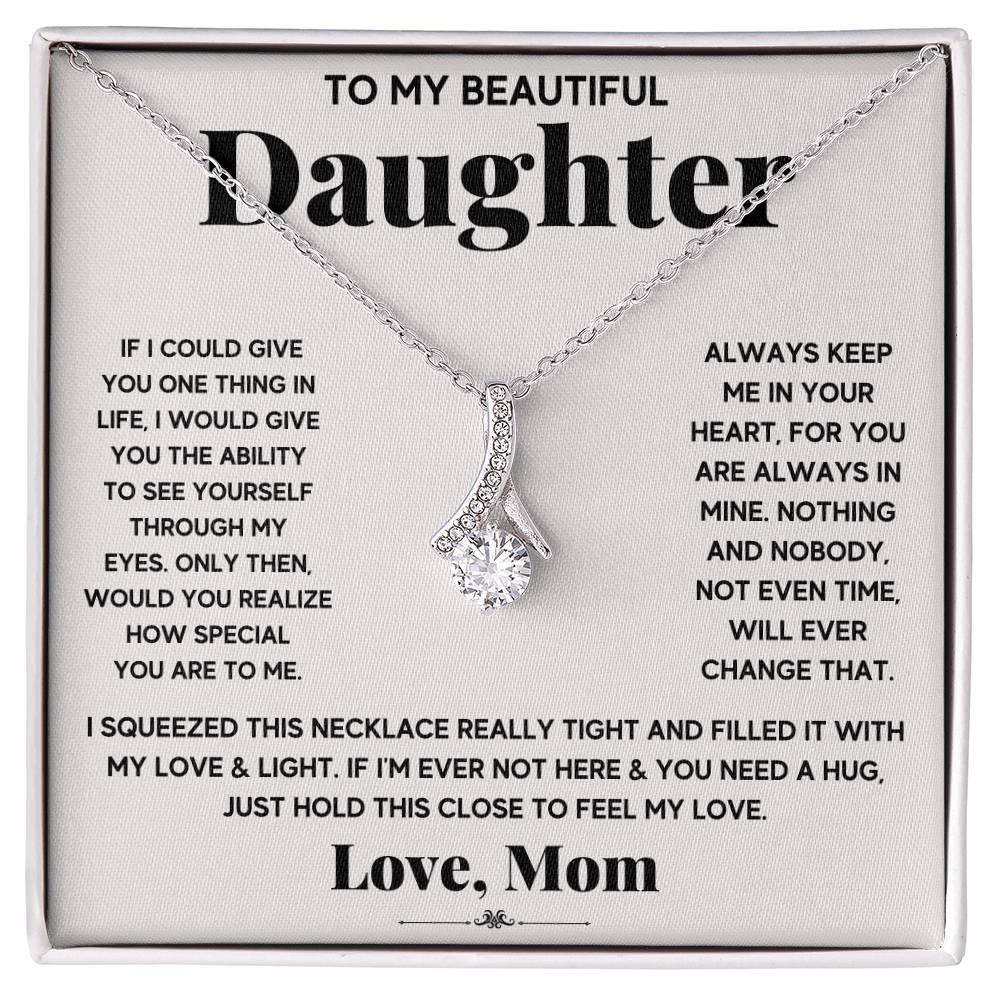 To My Daughter – You Are My Everything Alluring Beauty Necklace