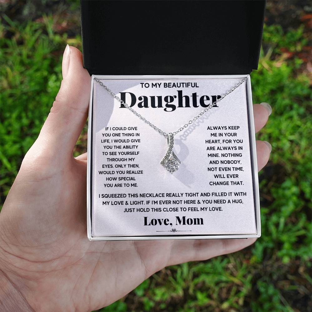To My Daughter – You Are My Everything Alluring Beauty Necklace