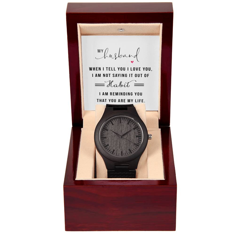 You Are My Life Wooden Watch – Gift for Him