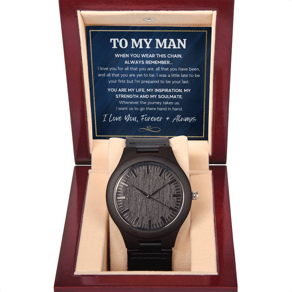 To My Man Inspirational Wooden Watch – Gift From Her