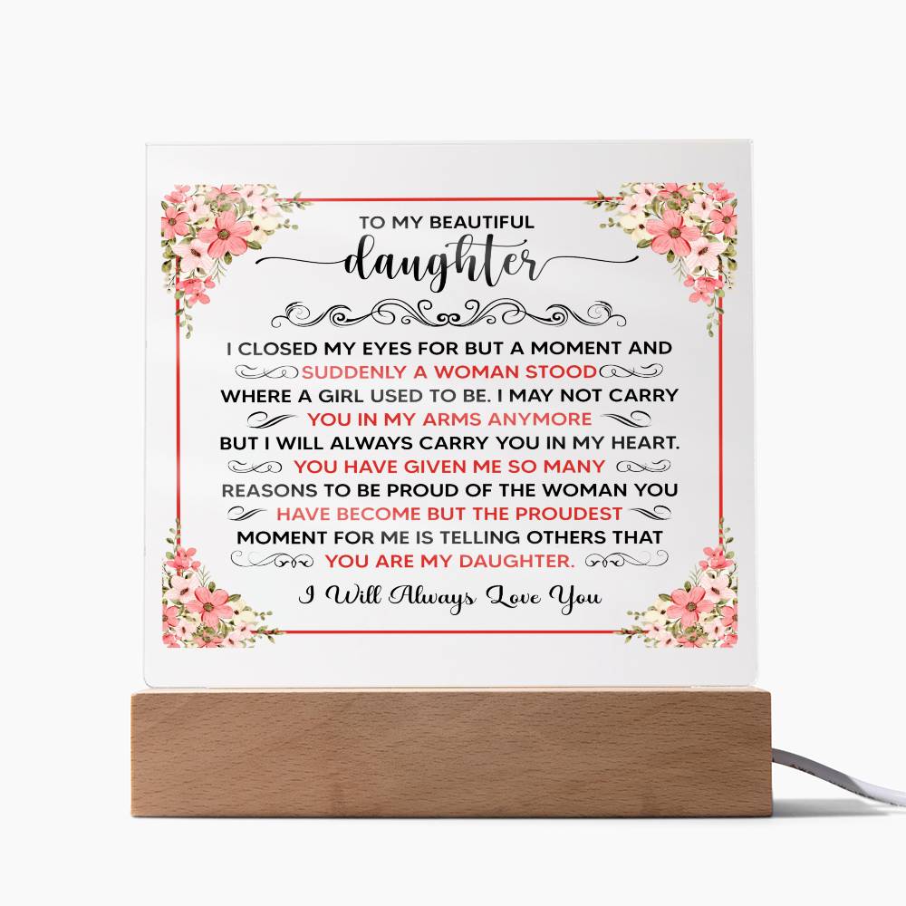 To My Beautiful Daughter LED Acrylic Plaque