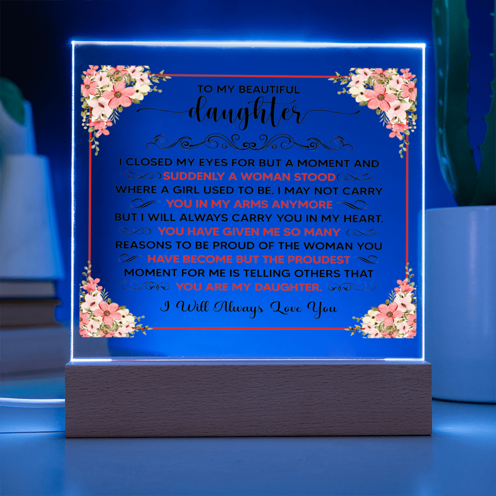 To My Beautiful Daughter LED Acrylic Plaque