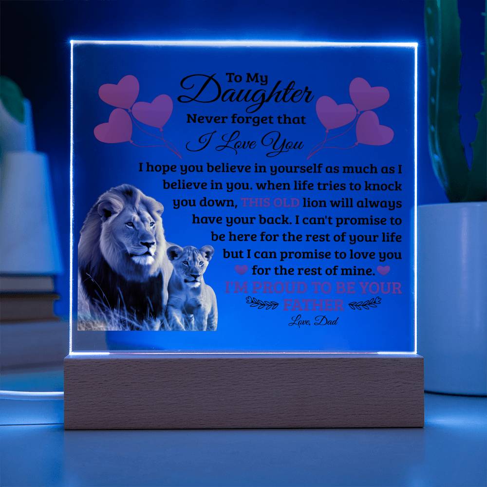 To My Daughter – This Old Lion Has Your Back LED Acrylic Plaque | Love, Dad
