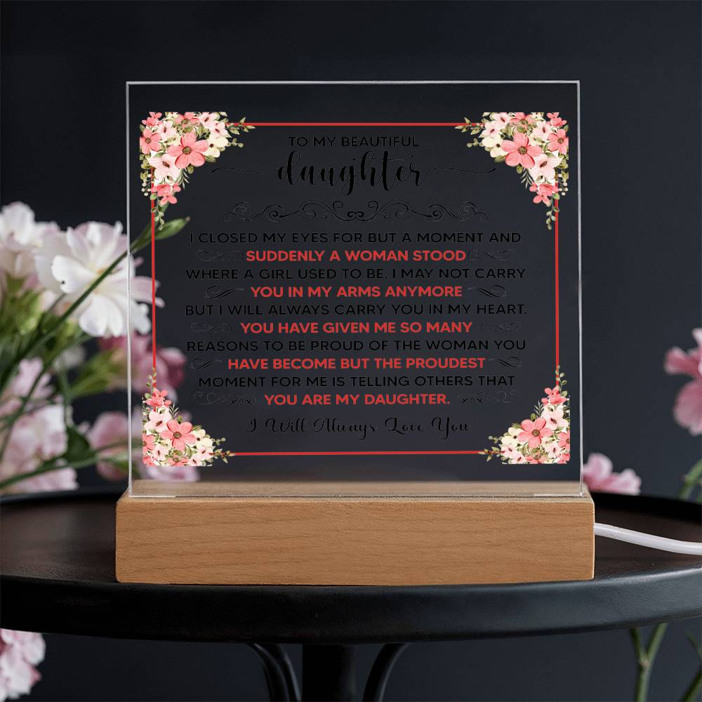To My Beautiful Daughter LED Acrylic Plaque