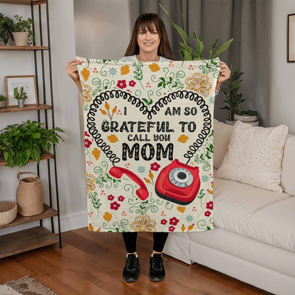 To My Mom – So Grateful to Call You Mom Coral Fleece Blanket