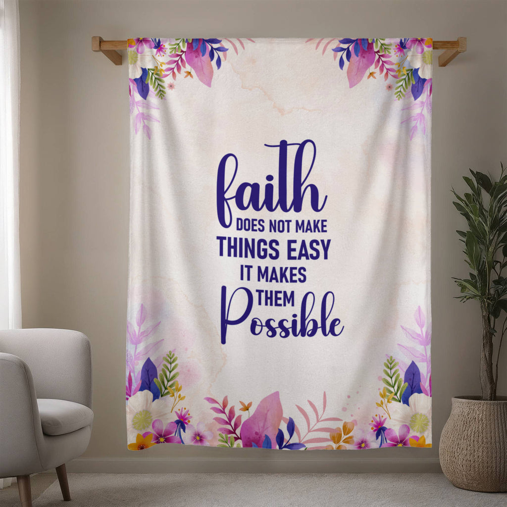 Faith Does Not Make Things Easy Mink-Touch Fleece Blanket
