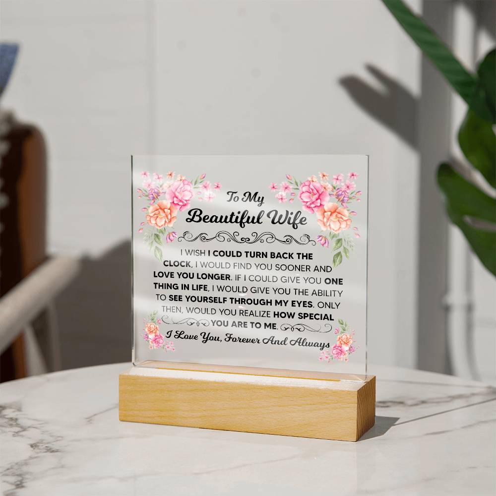 Sentimental LED plaque with a message telling a wife how special she is.