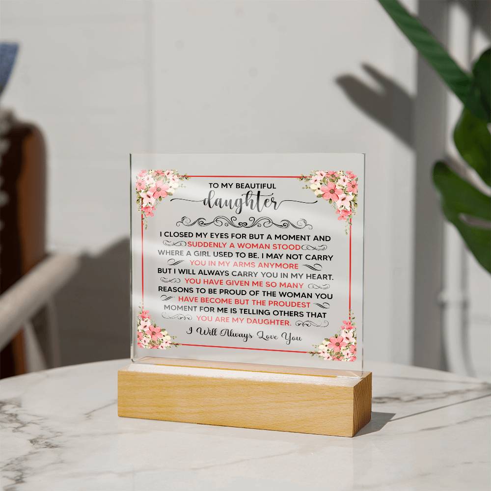 To My Beautiful Daughter LED Acrylic Plaque