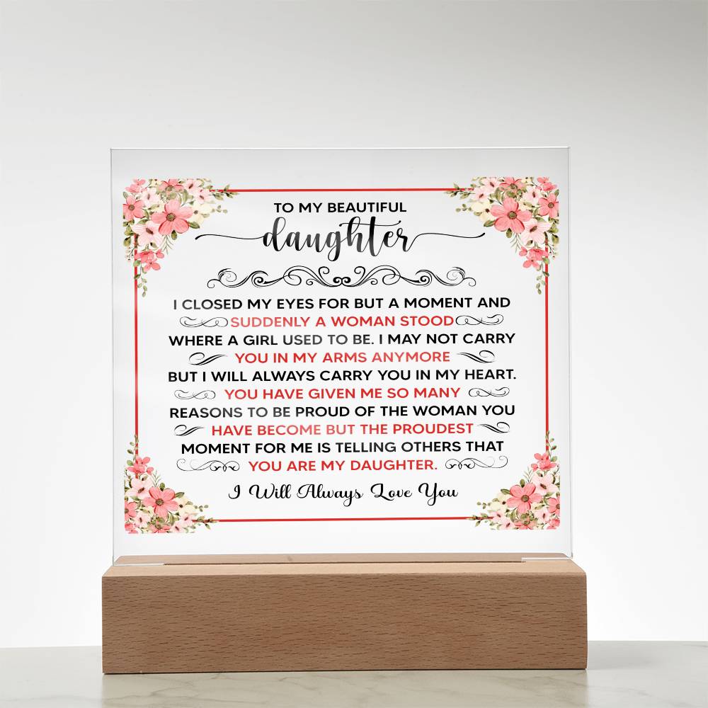 To My Beautiful Daughter LED Acrylic Plaque
