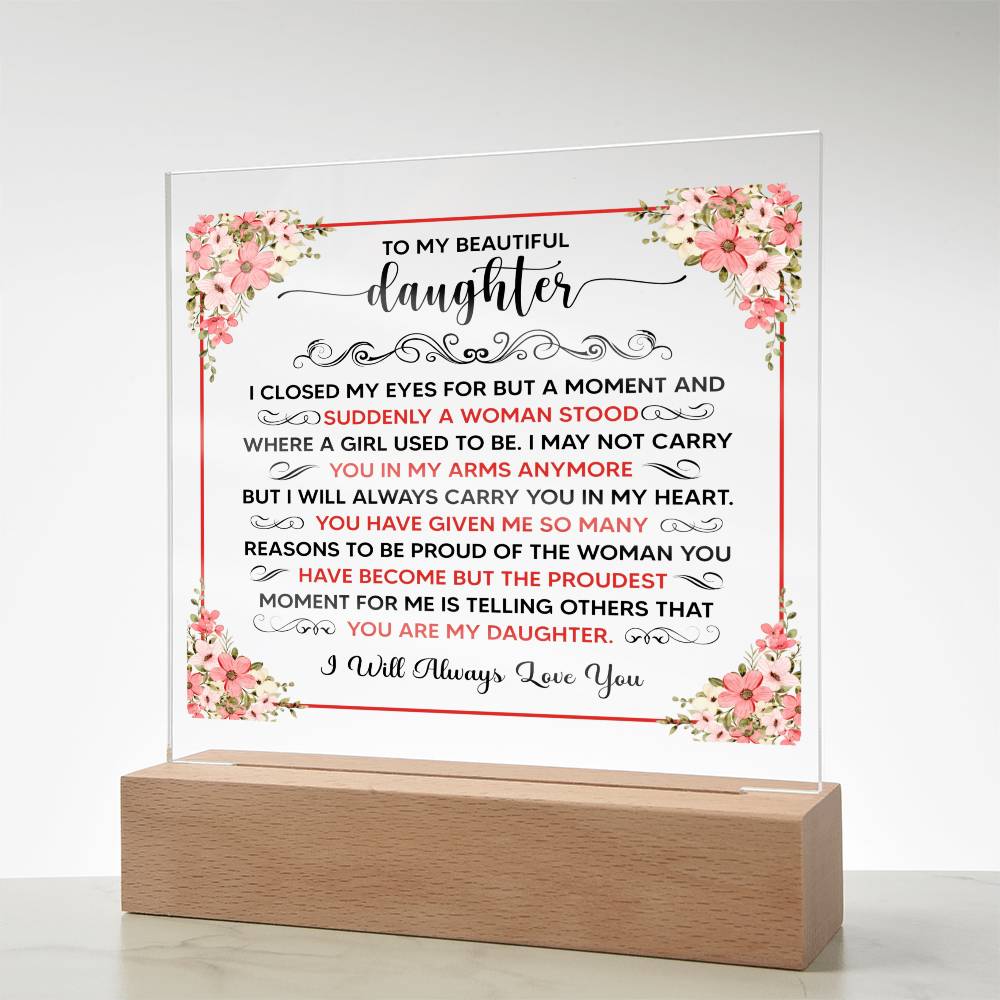 To My Beautiful Daughter LED Acrylic Plaque