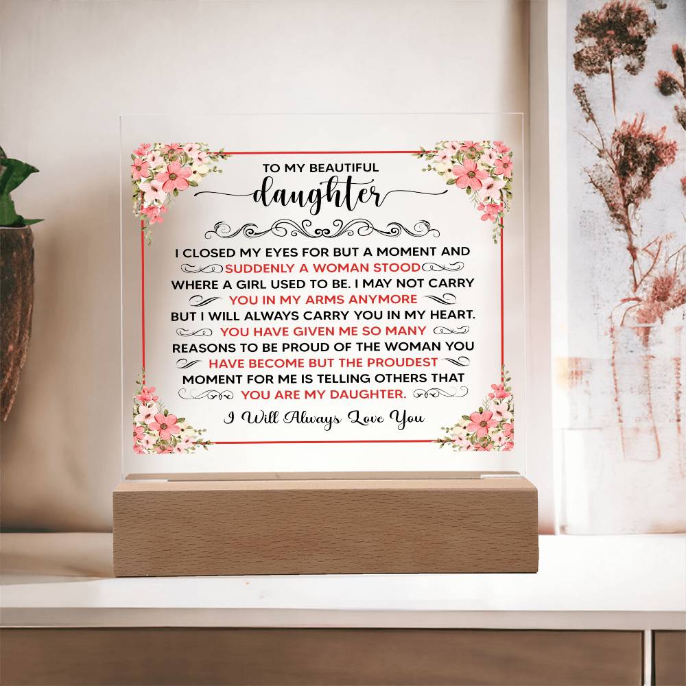 To My Beautiful Daughter LED Acrylic Plaque
