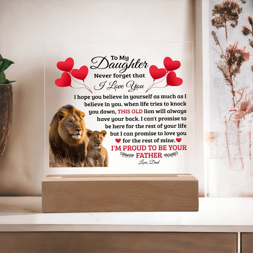 To My Daughter – This Old Lion Has Your Back LED Acrylic Plaque | Love, Dad