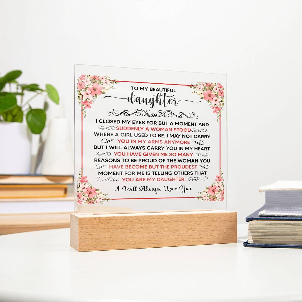 To My Beautiful Daughter LED Acrylic Plaque