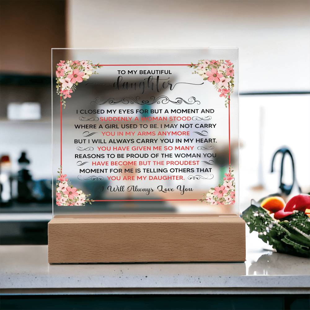 To My Beautiful Daughter LED Acrylic Plaque
