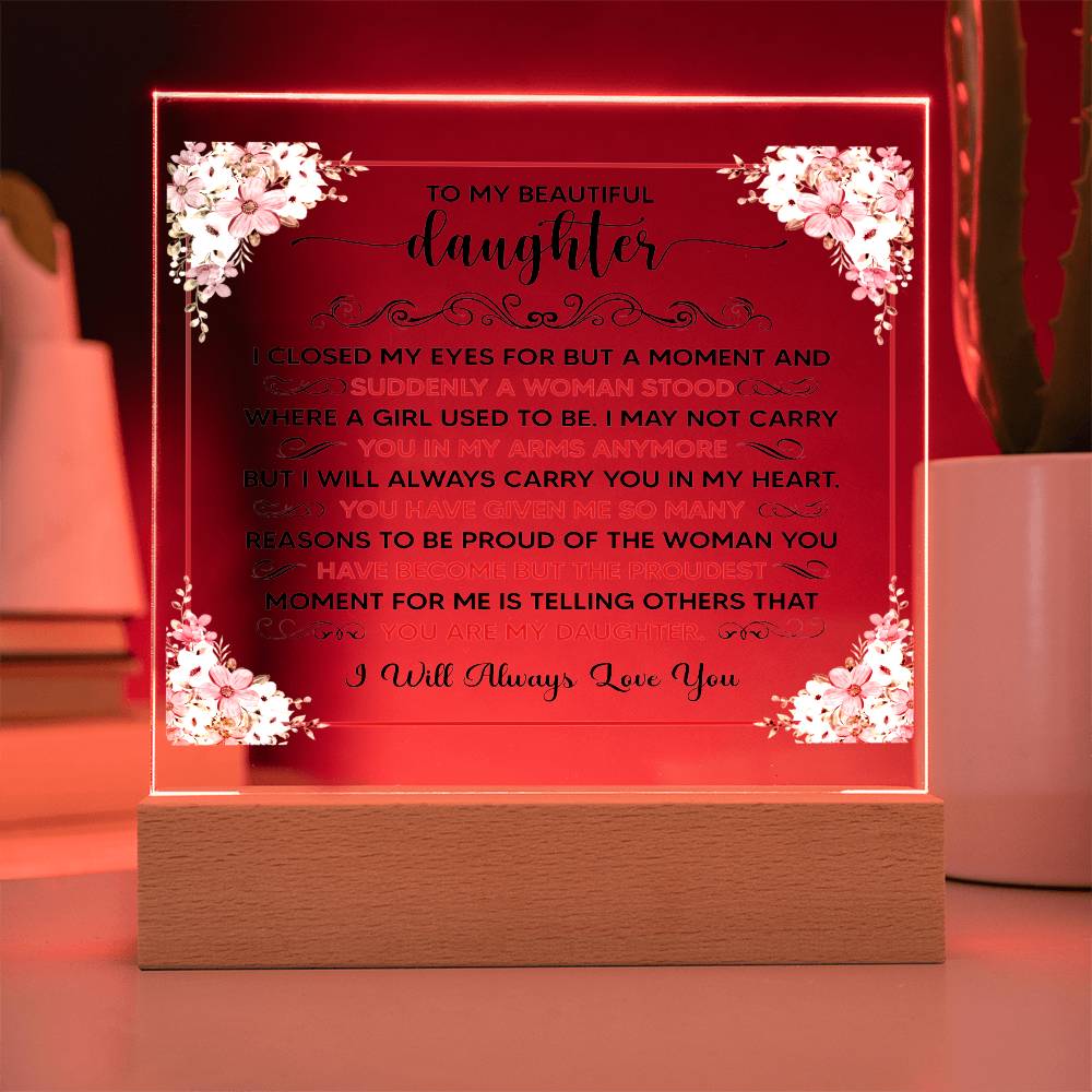 To My Beautiful Daughter LED Acrylic Plaque