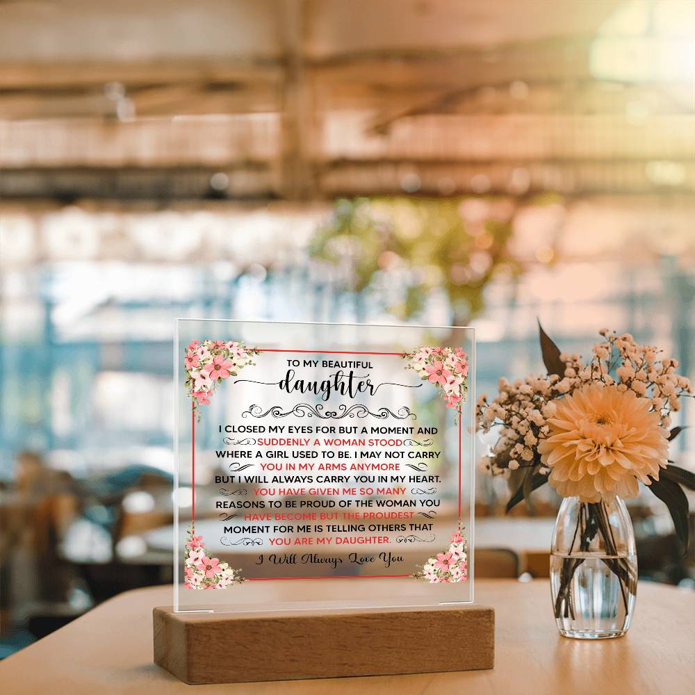 To My Beautiful Daughter LED Acrylic Plaque