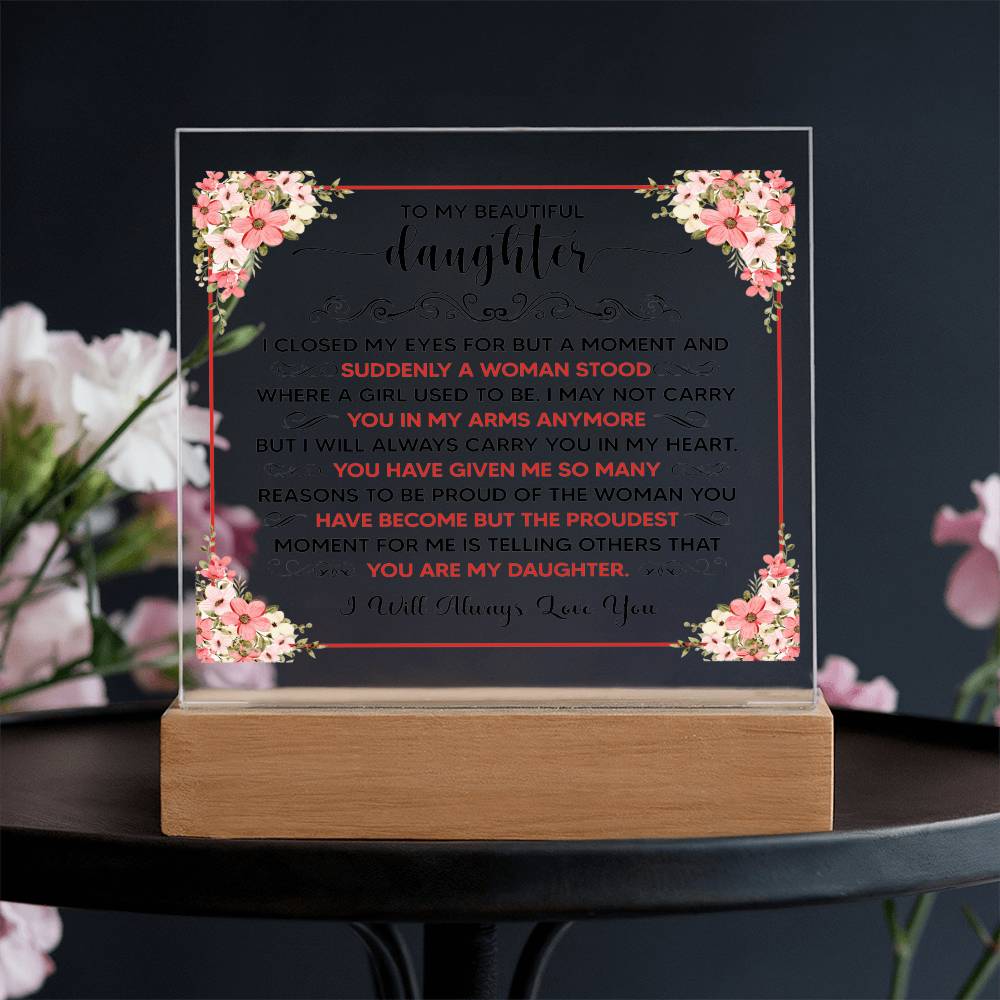 To My Beautiful Daughter LED Acrylic Plaque