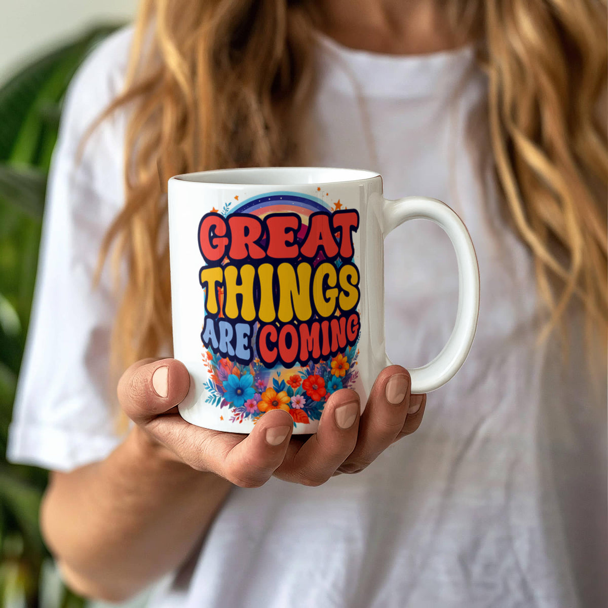 Great Things Are Coming Ceramic Mug