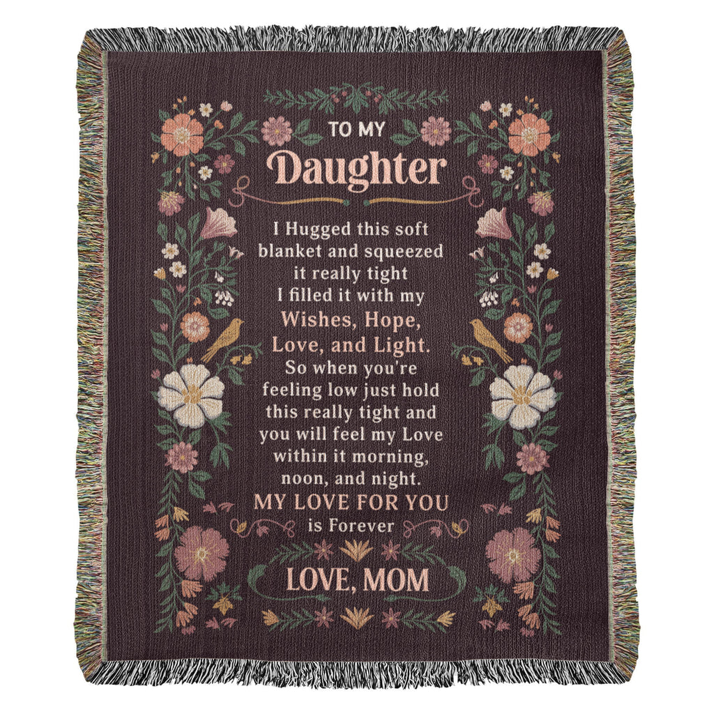 To My Daughter Cotton Woven Heirloom Blanket